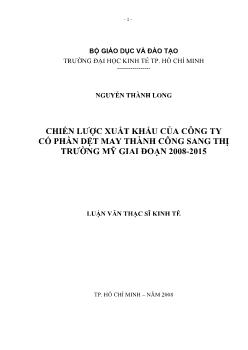 Luận văn Chiến lược xuất khẩu của công ty cổ phần dệt may Thành Công sang thị trường Mỹ giai đoạn 2008 - 2015