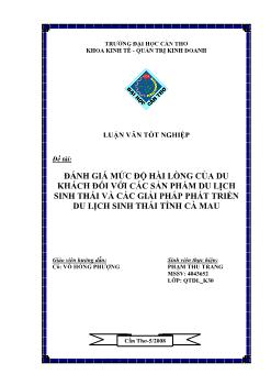 Luận văn Đánh giá mức độ hài lòng của du khách đối với các sản phẩm du lịch sinh thái và các giải pháp phát triển du lịch sinh thái tỉnh Cà Mau