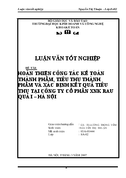 Luận văn Hoàn thiện công tác kế toán thành phẩm , tiêu thụ thành phẩm và xác định kết quả tiêu thụ tại công ty cổ phần Xuất Nhập Khẩu Rau quả I - Hà Nội