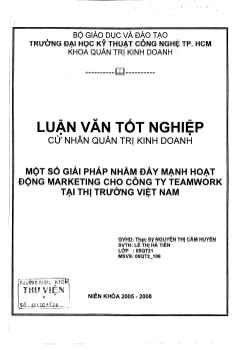 Luận văn Một số giải pháp nhằm đẩy mạnh hoạt động Marketing cho công ty TeamWork tại thị trường Việt Nam