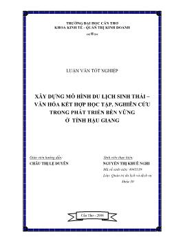 Luận văn Xây dựng mô hình du lịch sinh thái – văn hóa kết hợp học tập, nghiên cứu trong phát triển bền vững ở tỉnh Hậu Giang