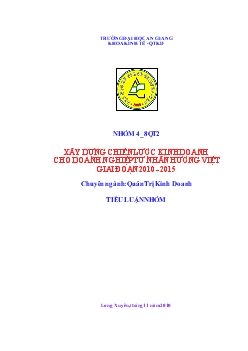 Tiểu luận Xây dựng chiến lược kinh doanh cho doanh nghiệp tư nhân Hương Việt giai đoạn 2010 - 2015