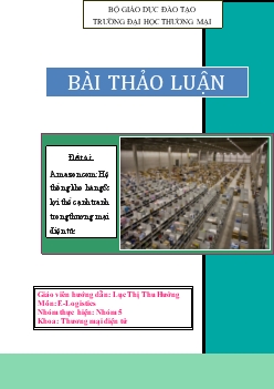 Đề tài Amazon.com: Hệ thống kho hàng và lợi thế cạnh tranh trong thương mại điện tử