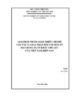 Đề tài Giải pháp nhằm giảm thiểu chi phí vận tải và giao nhận đối với một số mặt hàng xuất khẩu chủ lực của Việt Nam hiện nay