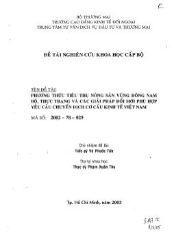 Đề tài Phương thức tiêu thụ nông sản vùng Đông Nam Bộ, thực trạng và các giải pháp đổi mới phù hợp yêu cầu chuyển dịch cơ cấu kinh tế Việt Nam