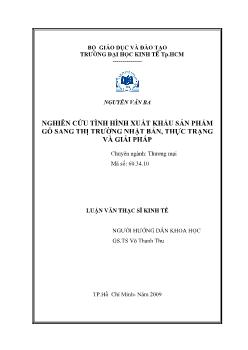 Luận văn Nghiên cứu tình hình xuất khẩu sản phẩm gỗ sang thị trường Nhật Bản, thực trạng và giải pháp