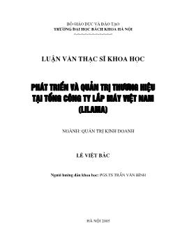 Luận văn Phát triển và quản trị thương hiệu tại Tổng công ty lắp máy Việt Nam (LILAMA)