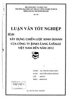 Luận văn Xây dựng chiến lược kinh doanh của công ty Jones Lang Lasalle Việt Nam đến năm 2012