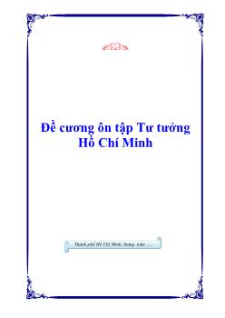 Đề cương ôn tập tư tưởng Hồ Chí Minh