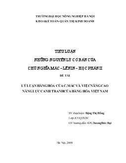 Tiểu luận Lý luận hàng hóa của C.Mác và việc nâng cao năng lực canh tranh của hàng hóa Việt Nam