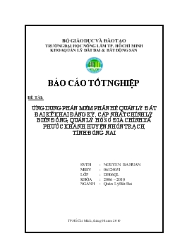 Báo cáo Ứng dụng phần mềm phân hệ quản lý đất đai kê khai đăng ký, cập nhật chỉnh lý biến động, quản lý hồ sơ địa chính xã Phước Khánh, huyện Nhơn Trạch, tỉnh Đồng Nai