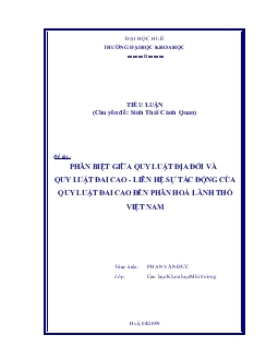 Tiểu luận Phân biệt giữa quy luật địa đới và quy luật đai cao - Liên hệ sự tác động của quy luật đai cao đến phân hoá lãnh thổ Việt Nam