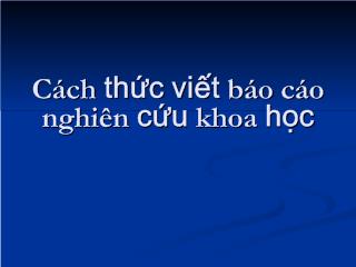 Cách thức viết Báo cáo nghiên cứu khoa học