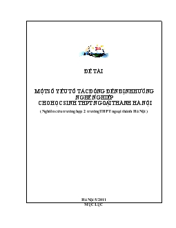 Đề tài Một số yếu tố tác động đến định hướng nghề nghiệp cho học sinh THPT ngoại thành Hà Nội