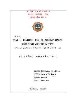 Luận văn Tìm hiểu nhu cầu sử dụng internet của sinh viên hiện nay (trường hợp nghiên cứu: Sinh viên trường đại học Bình Dương)