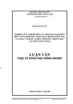 Luận văn Nghiên cứu ảnh hưởng của một số loại phân hữu cơ vi sinh tới năng suất, hàm lượng NO3- của rau cải bắp và hóa tính đất trồng rau tại thị xã Hà Giang
