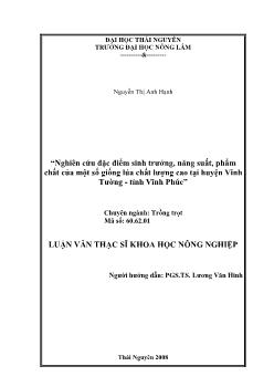 Luận văn Nghiên cứu đặc điểm sinh trưởng, năng suất, phẩm chất của một số giống lúa chất lượng cao tại huyện Vĩnh Tường, tỉnh Vĩnh Phúc