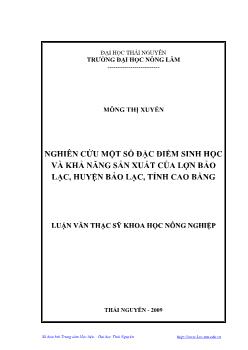 Luận văn Nghiên cứu một số đặc điểm sinh học và khả năng sản xuất của lợn Bảo Lạc, huyện Bảo Lạc, tỉnh Cao Bằng