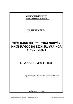 Luận văn Tiềm năng du lịch Thái Nguyên nhìn từ góc độ lịch sử, văn hoá (1995 - 2007)
