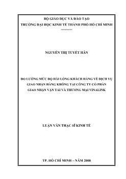 Luận văn Đo lường mức độ hài lòng khách hàng về dịch vụ giao nhận hàng không tại công ty cổ phần giao nhận vận tải và thương mại Vinalink