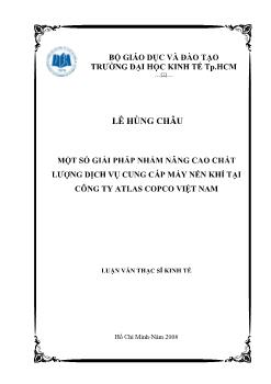 Luận văn Một số giải pháp nhằm nâng cao chất lượng dịch vụ cung cấp máy nén khí tại công ty Atlas Copco Việt Nam