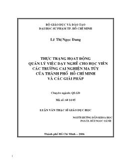 Luận văn Thực trạng họat động quản lý việc dạy nghề cho học viên các trường cai nghiện ma túy của thành phố Hồ Chí Minh và các giải pháp