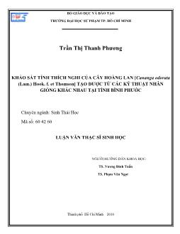 Luận văn Khảo sát tính thích nghi của cây hoàng lan [Cananga odorata(Lam.) Hook. f. et Thomson] tạo được từ các kỹ thuật nhân giống khác nhau tại Thị xã Bình Long, tỉnh Bình Phước