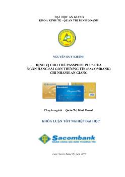 Khóa luận Định vị cho thẻ passport plus của ngân hàng Sài Gòn thương tín (Sacombank) chi nhánh An Giang
