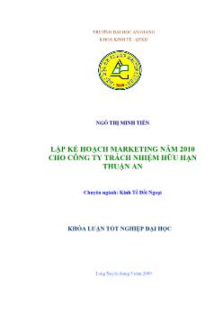 Khóa luận Lập kế hoạch marketing năm 2010 cho công ty trách nhiệm hữu hạn Thuận An