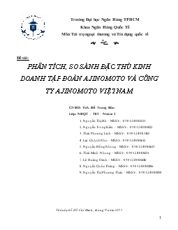 Tiểu luận Phân tích, so sánh đặc thù kinh doanh tập đoàn Ajinomoto và công ty Ajinomoto Việt Nam
