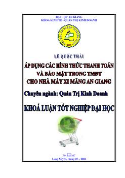 Khóa luận Áp dụng các hình thức thanh toán và bảo mật trong thương mại điện tử cho nhà máy xi măng An Giang