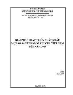 Đề tài Giải pháp phát triển xuất khẩu một số sản phẩm cơ khí của Việt Nam đến năm 2015