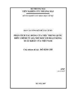 Đề tài Phân tích tác động của việc trung quốc điều chỉnh tỷ giá NDT đối với hoạt động xuất khẩu của Việt Nam