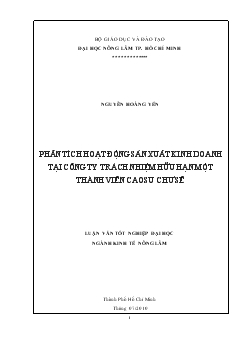 Luận văn Phân tích hoạt động sản xuất kinh doanh tại công ty trách nhiệm hữu hạn một thành viên cao su Chư Sê