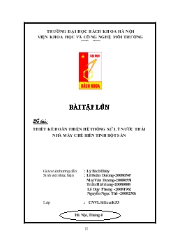 Bài tập lớn Thiết kế hoàn thiện hệ thống xử lý nước thải nhà máy chế biến tinh bột sắn