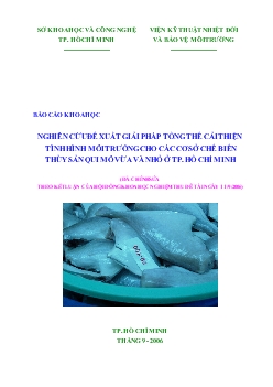 Báo cáo Nghiên cứu đề xuất giải pháp tổng thể cải thiện tình hình môi trường cho các cơ sở chế biến thủy sản qui mô vừa và nhỏ ở thành phố Hồ Chí Minh