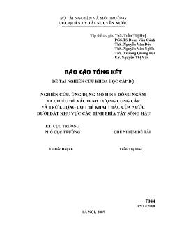 Đề tài Nghiên cứu, ứng dụng mô hình dòng ngầm ba chiều để xác định lượng cung cấp và trữ lượng có thể khai thác của nước dưới đất khu vực các tỉnh phía tây sông Hậu