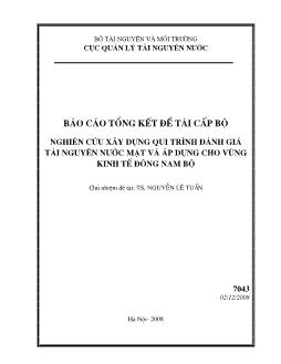 Đề tài Nghiên cứu xây dựng qui trình đánh giá tài nguyên nước mặt và áp dụng cho vùng kinh tế đông nam bộ