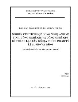 Đồ án Nghiên cứu tích hợp công nghệ ảnh vệ tinh, công nghệ GIS và công nghệ GPS để thành lập bản đồ địa chính cơ sở tỷ lệ 1:10000 và 1:5000