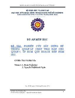 Đồ án Nghiên cứu xây dựng hệ thống quản lý chất thải rắn cho quận 5, thành phố Hồ Chí Minh quy hoạch đến năm 2032
