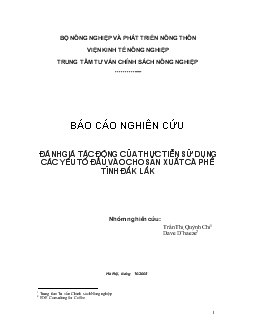 Báo cáo Nghiên cứu đánh giá tác động của thực tiễn sử dụng các yếu tố đầu vào cho sản xuất cà phê tỉnh Đắk Lắk