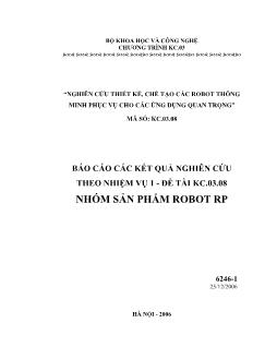 Đề tài Nghiên cứu thiết kế, chế tạo các robot thông minh phục vụ cho các ứng dụng quan trọng - Nhóm sản phẩm Robot RP