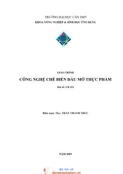 Giáo trình Công nghệ chế biến dầu mỡ thực phẩm