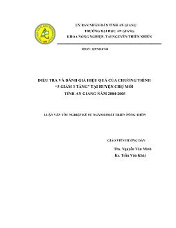 Luận văn Điều tra và đánh giá hiệu quả của chương trình 3 giảm 3 tăng tại huyện Chợ Mới tỉnh An Giang năm 2004-2005