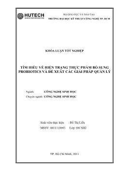 Khóa luận Tìm hiểu về hiện trạng thực phẩm bổ sung probiotics và đề xuất các giải pháp quản lý