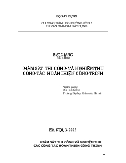 Bài giảng Giám sát thi công và nghiệm thu công tác hoàn thiện công trình