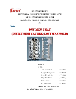 Đề tài Đúc mẫu chảy (investment casting; lost wax mold)
