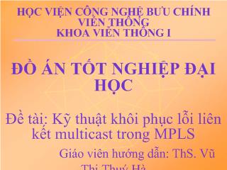 Đồ án Kỹ thuật khôi phục lỗi liên kết multicast trong MPLS