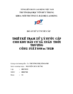 Đồ án Thiết kế trạm xử lý nước cấp cho khu dân cư xã Xuân Thới Thượng công suất 8500 m3/ngđ