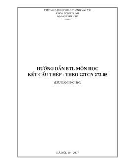 Hướng dẫn bài tập lớn môn học kết cấu thép - theo 22TCN 272-05